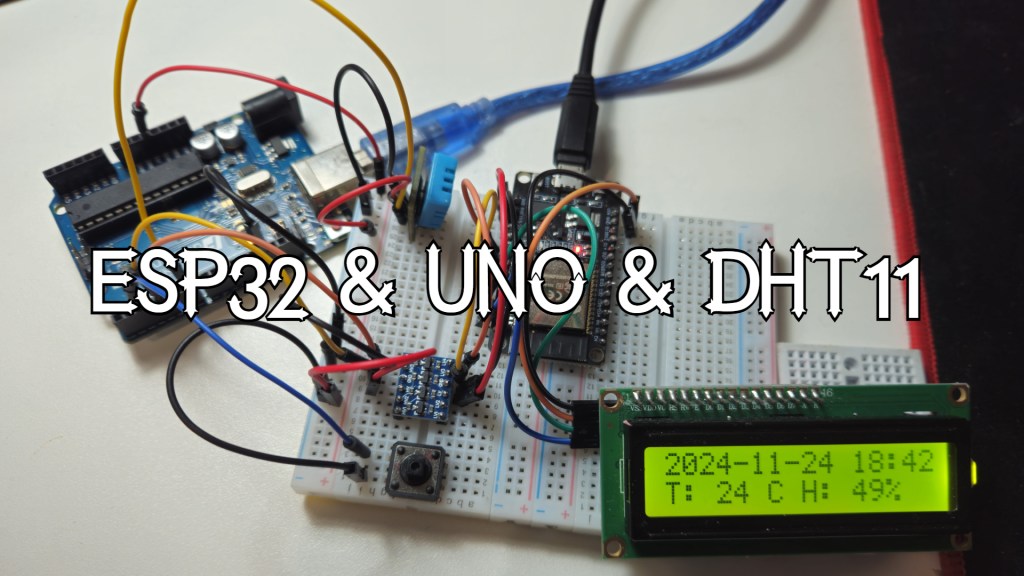 ESP32 & UNO &&nbsp;DHT11